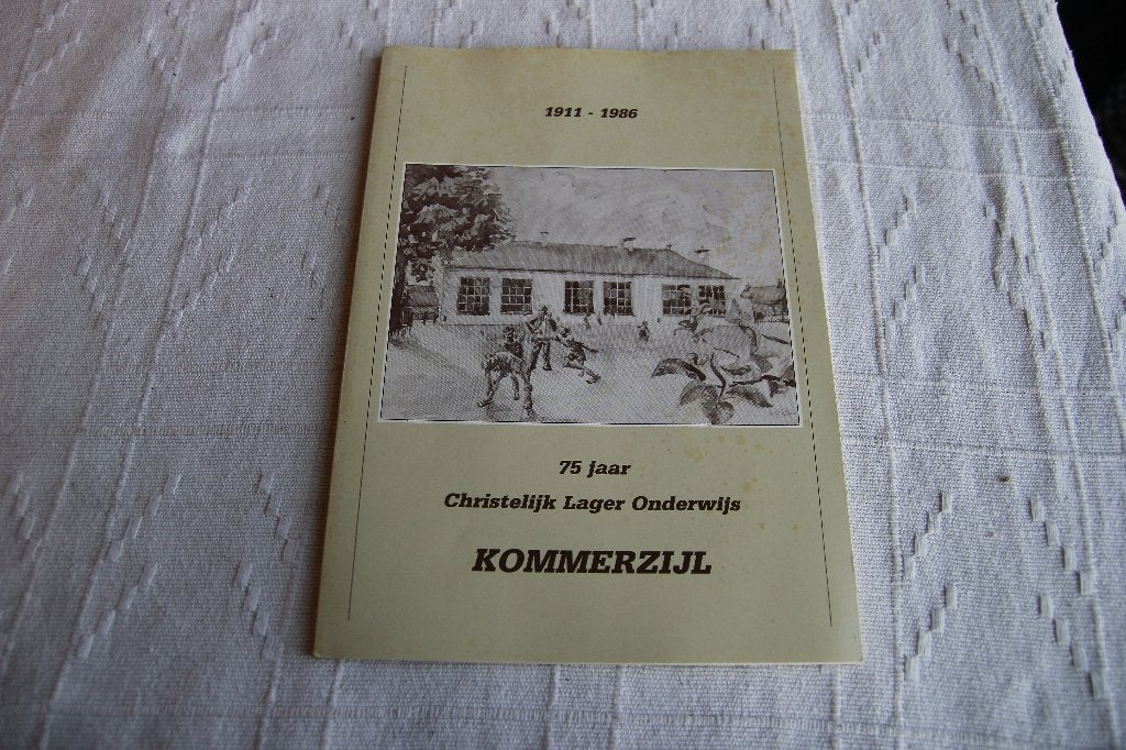 75 jaar christelijk lager onderwijs Kommerzijl, Boeken, Geschiedenis | Stad en Regio, Ophalen of Verzenden, Gelezen