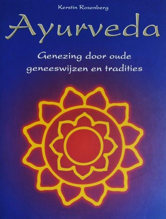 Kerstin Rosenberg Ayurveda Genezing door oude geneeswijzen, Ophalen of Verzenden, Nieuw, Spiritualiteit algemeen, Achtergrond en Informatie