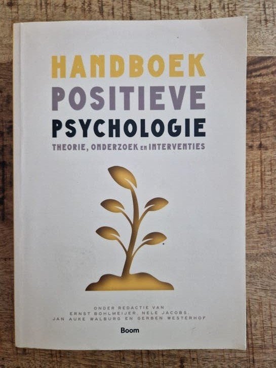 Handboek Positieve Psychologie - Theorie, Onderzoek, Boeken, Ophalen of Verzenden, Gelezen, Sociale psychologie
