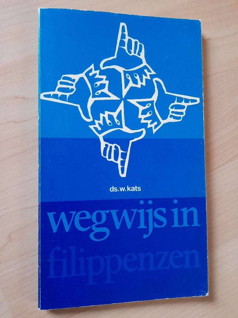 WEGWIJS IN FILIPPENZEN ds W Kats, Boeken, Ophalen of Verzenden, Gelezen