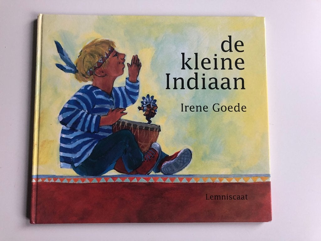De kleine indiaan - Irene Goede, Ophalen of Verzenden, Zo goed als nieuw, Irene Goede, Fictie algemeen