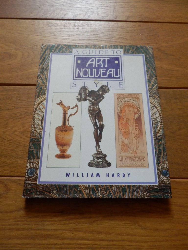 A Guide to Art Nouveau Style Auteur:William Hardy, William Hardy., Ophalen of Verzenden, Zo goed als nieuw, Overige onderwerpen