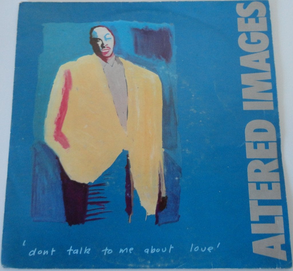 Altered Images > Don't talk to me about love, Ophalen of Verzenden, Gebruikt, 7 inch, Pop