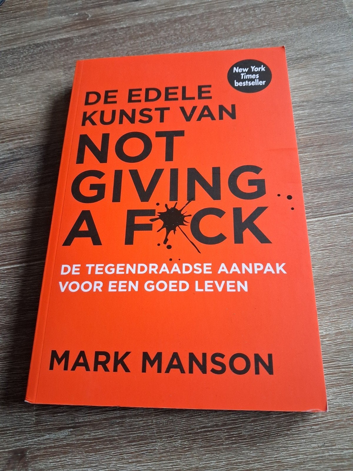 Mark Manson De edele kunst van Not Giving a F#ck 222 blz, Ophalen of Verzenden, Zo goed als nieuw