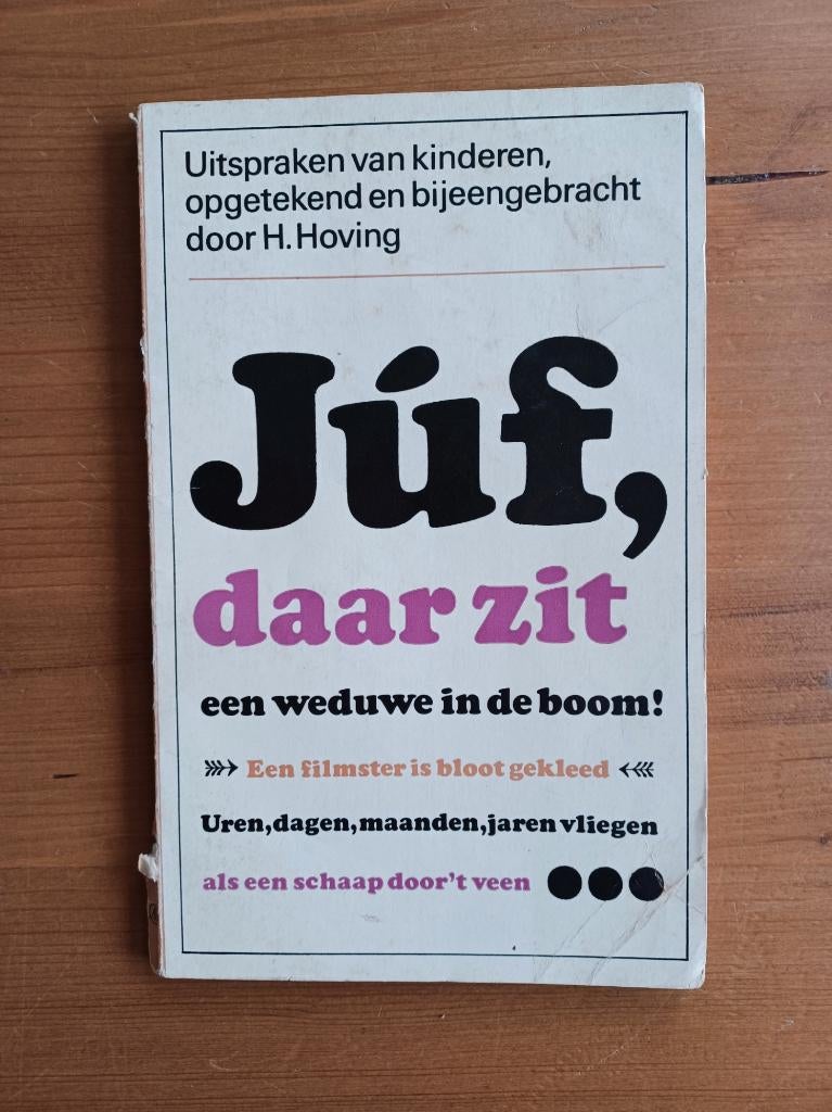 Júf, daar zit een weduwe in de boom !, Gelezen, Ophalen of Verzenden, Anekdotes en Observaties, H. Hoving