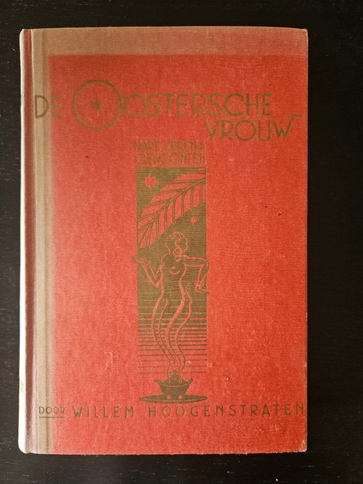 De Oostersche Vrouw (Hare zeden en gewoonten) 1934, geïllust, Ophalen of Verzenden, Willem Hoogenstraten