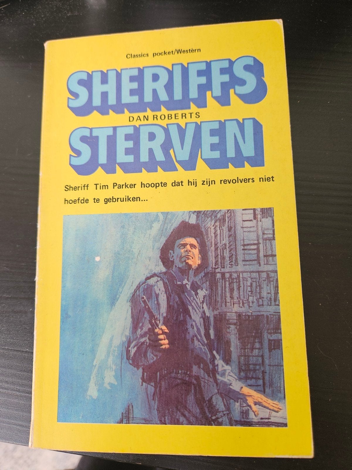 Sheriffs Sterven - Dan Roberts (Classics pocket/Western), Ophalen of Verzenden, Gelezen, Dan Roberts