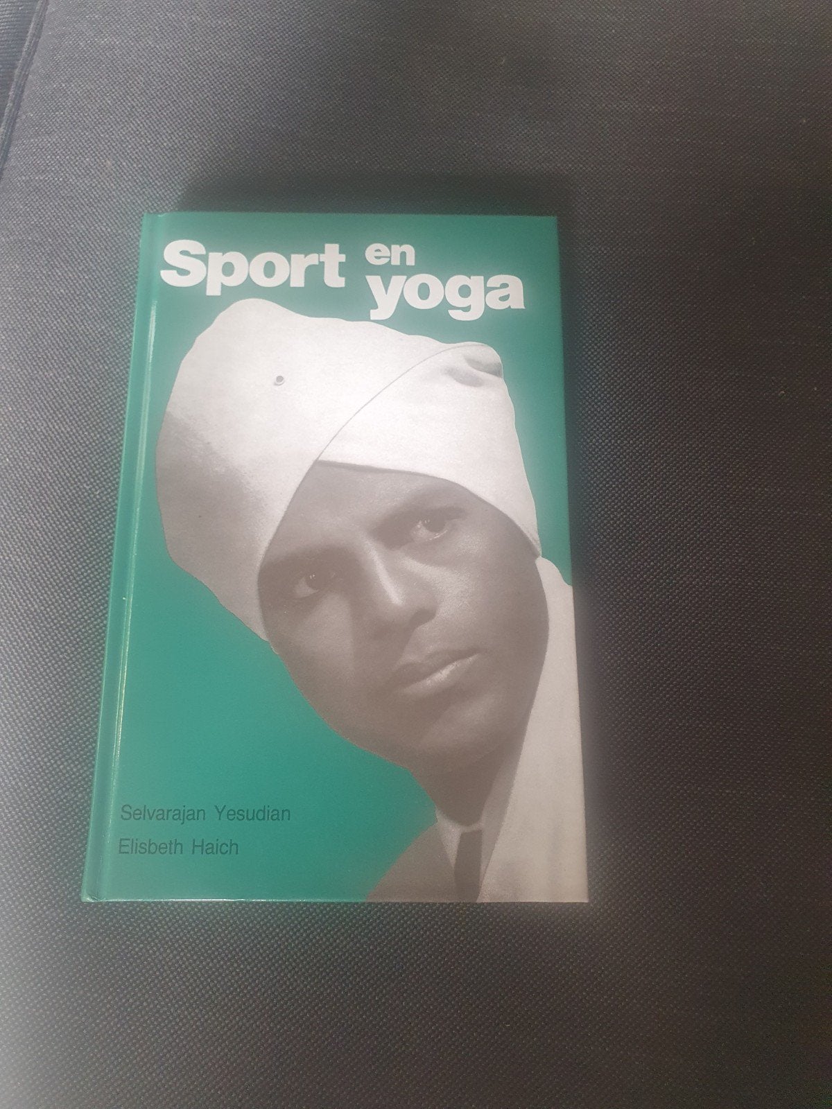 Sport en yoga - Selvarajan Yesudian & Elisabeth Haich, Ophalen of Verzenden, Gelezen, Selvarajan Yesudian, Elisabeth Haich, Overige sporten