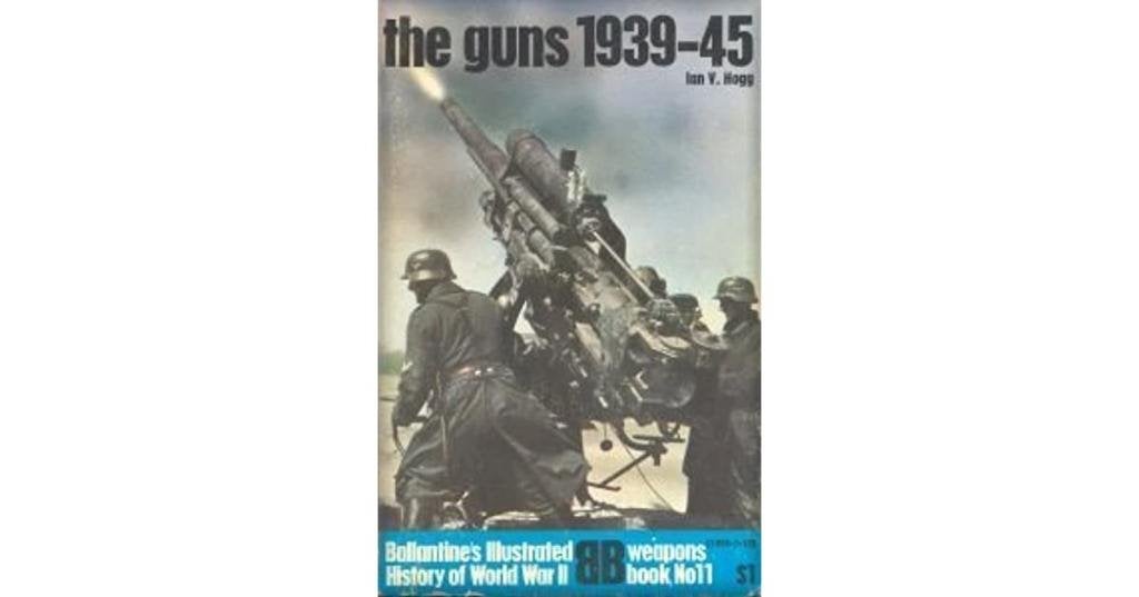 The Guns: 1939-45 (Ballantine's Illustrated History of World, Boeken, Oorlog en Militair, Nieuw, Luchtmacht, Tweede Wereldoorlog