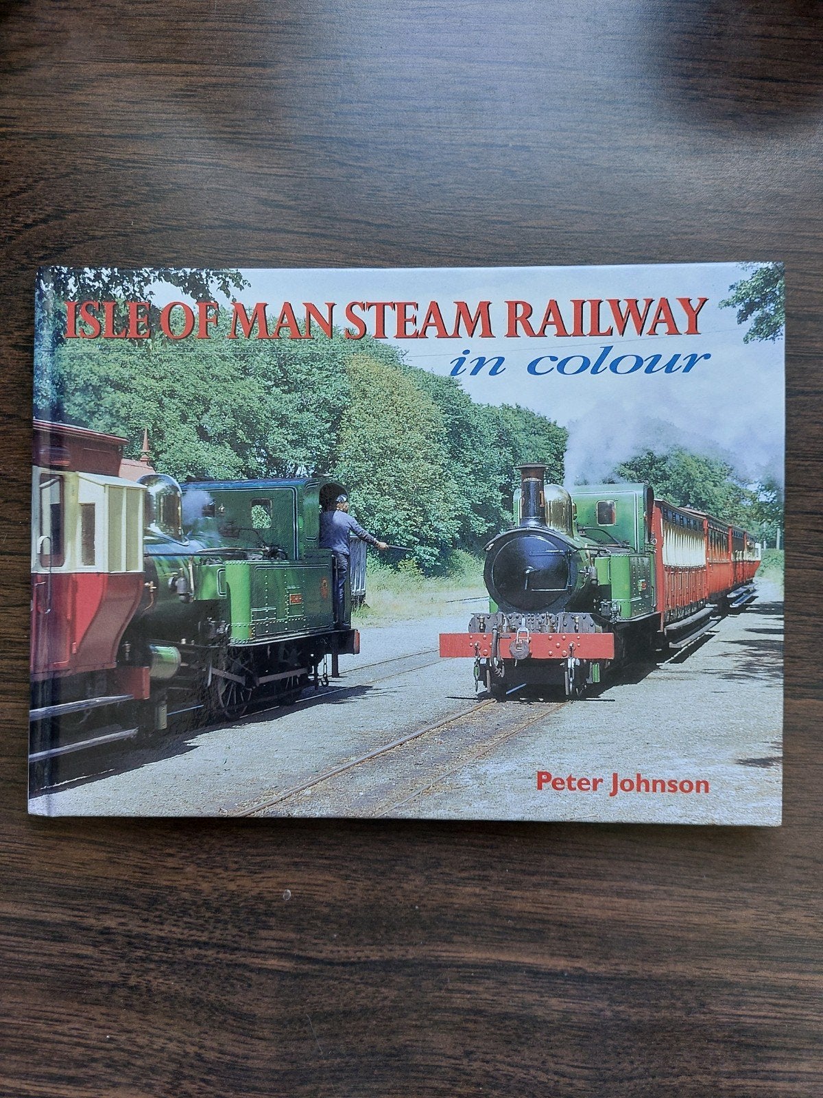 Isle of Man Steam Railway in Colour - Peter Johnson, Ophalen of Verzenden, Gelezen, Trein