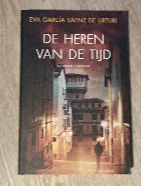 De heren van de tijd Eva Garcia Saenz de Urturi deel 3, Boeken, Ophalen of Verzenden, Zo goed als nieuw