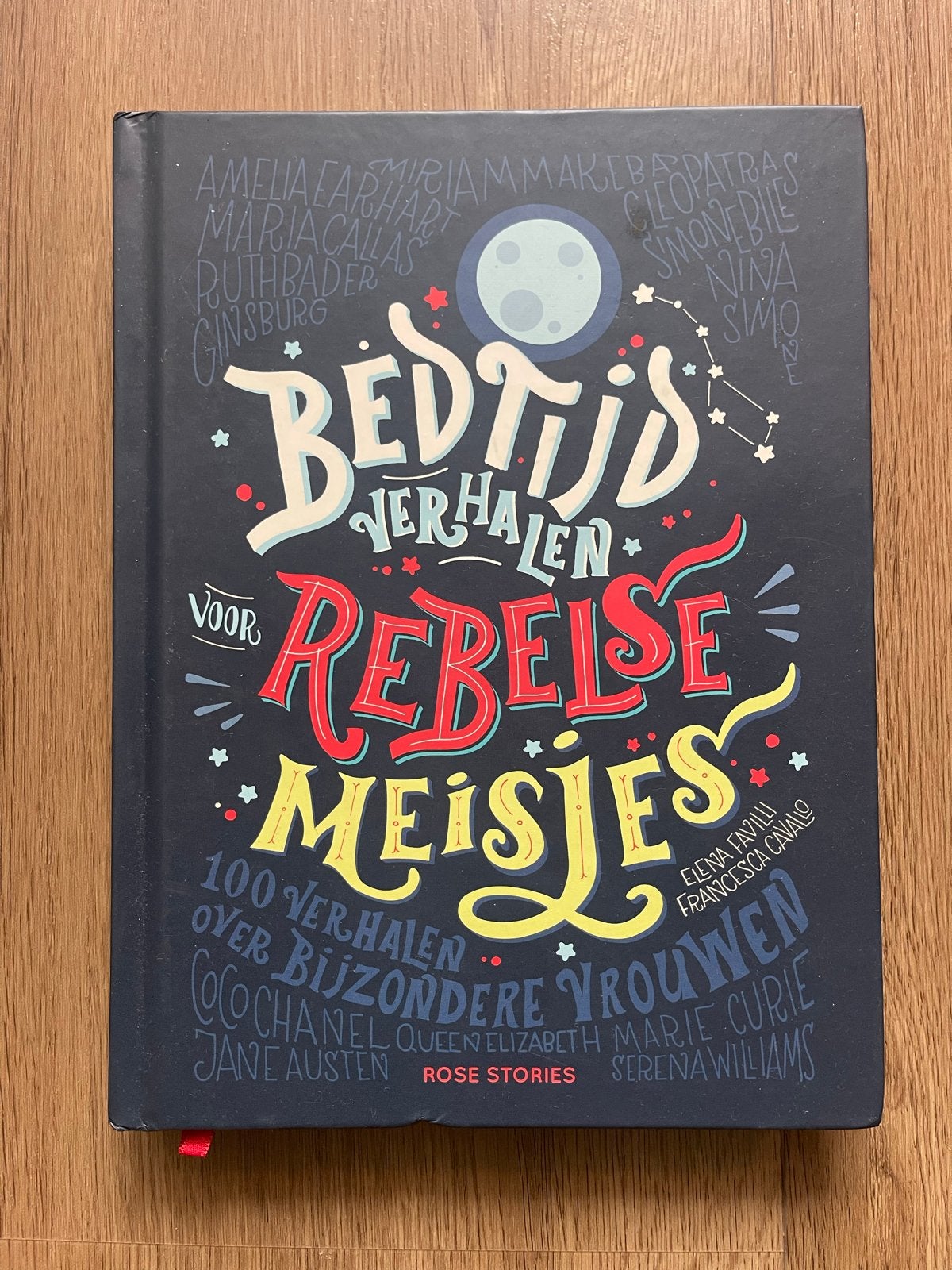 Bedtijdverhalen voor Rebelse Meisjes  100 Bijzondere Vrouwen, Ophalen of Verzenden, Zo goed als nieuw, Non-fictie