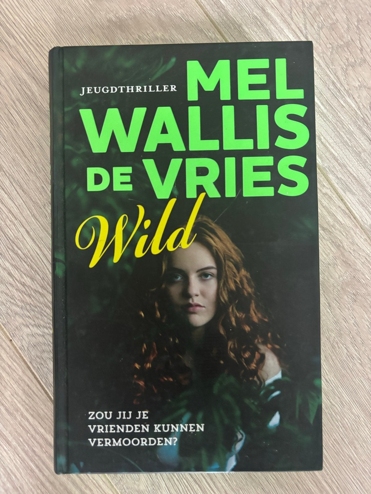 Jeugdthriller Wild - Mel Wallis de Vries, Ophalen, Gelezen, Nederland
