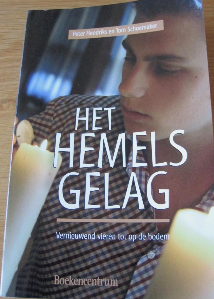 Peter Hendriks -Tom Schoemaker - Het hemels gelag, Peter Hendriks, Ophalen of Verzenden, Zo goed als nieuw, Christendom | Katholiek