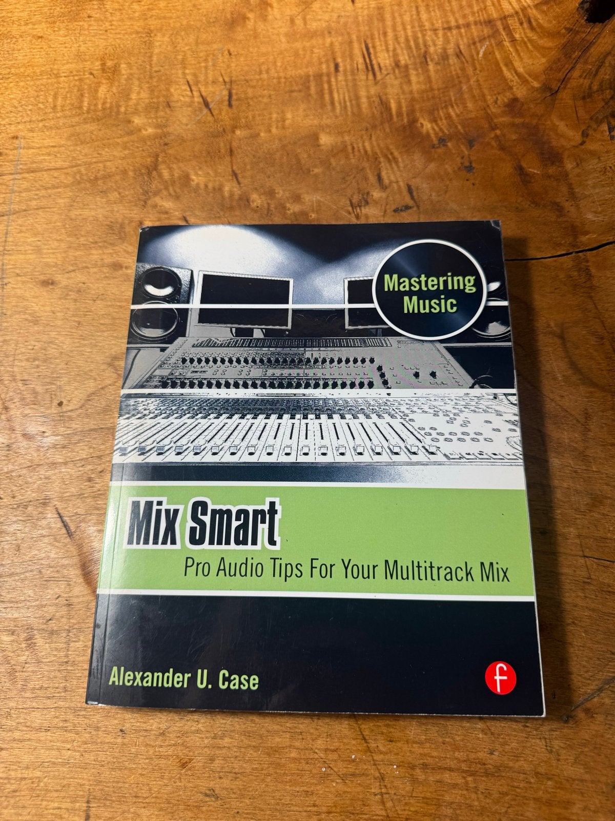 Mix Smart: Pro Audio Tips voor Multitrack Mix - Alexander U., Ophalen of Verzenden, Gelezen, Overige onderwerpen