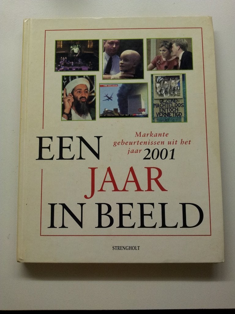 Boek Een jaar in beeld gebeurtenissen uit 2001 Strengholt, 20e eeuw of later, Overige gebieden, Ophalen of Verzenden, Zo goed als nieuw