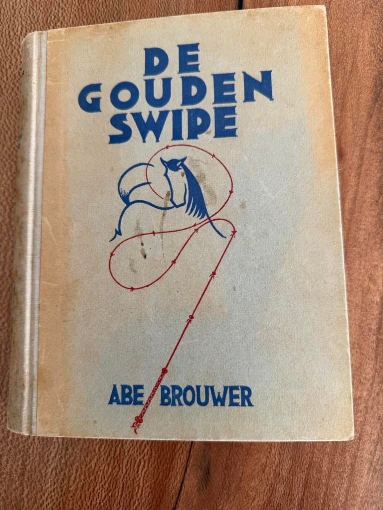 De Gouden Swipe van Abe Brouwer 1943, Ophalen of Verzenden, Zo goed als nieuw