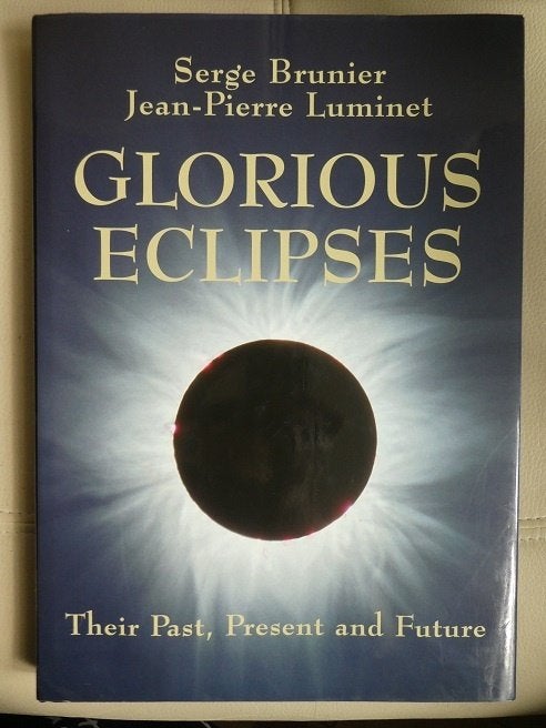 Glorious eclipses (tot 2060 !), Verzenden, Zo goed als nieuw, Serge Bruinier, Natuurwetenschap
