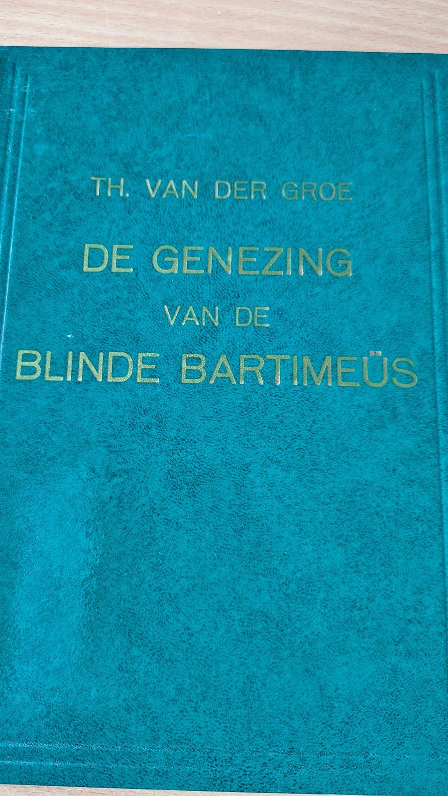 De genezing van de blinde Bartimeus. Th van der. Groe, Ophalen of Verzenden, Gelezen, Theodorus van der Groe, Christendom | Protestants