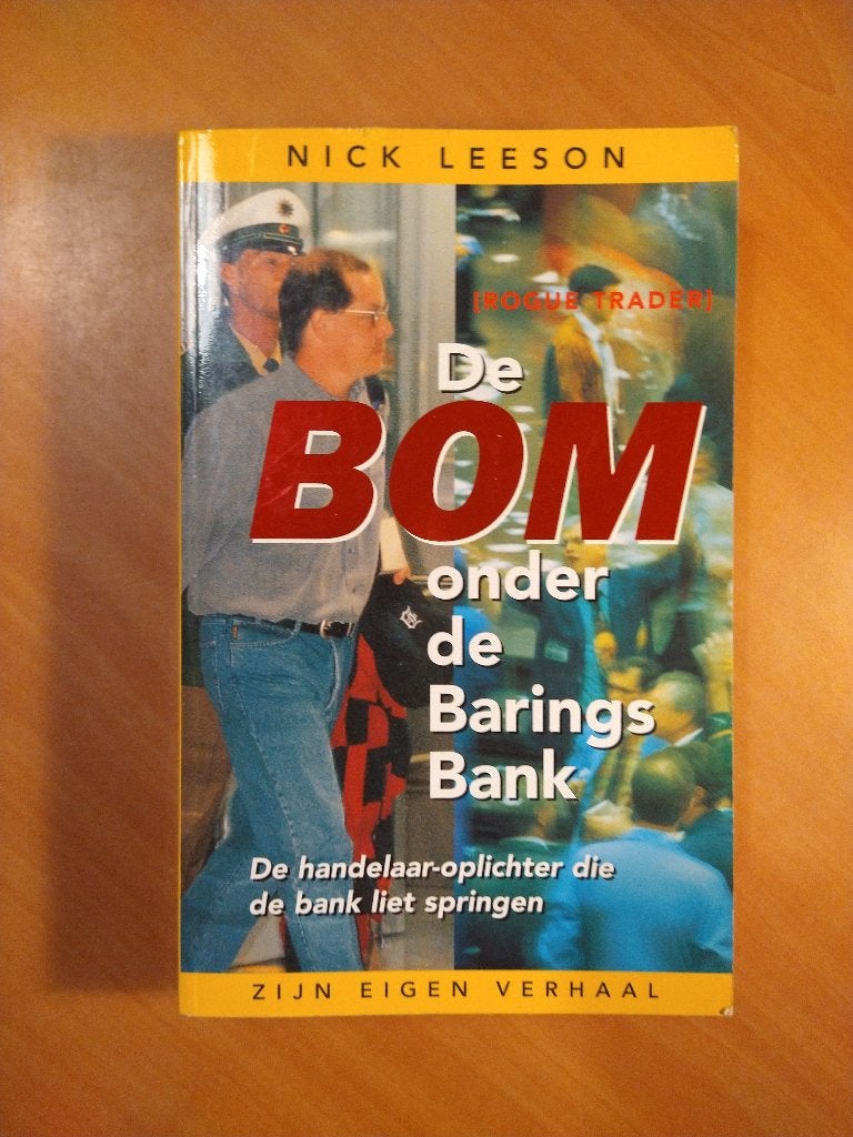 Leeson, Nick. De bom onder de Barings Bank, Ophalen of Verzenden, Gelezen