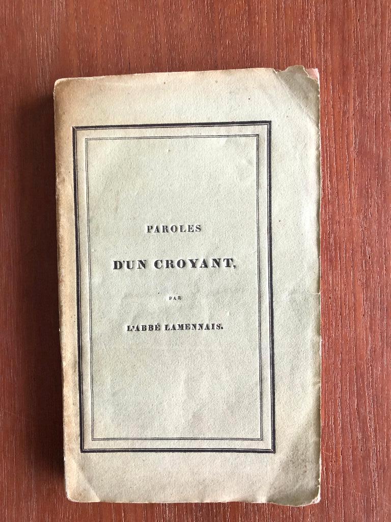 1834 Haagse(!) uitlgave.' Abbé Lamennais: Paroles d' un, Antiek en Kunst, Ophalen of Verzenden, Abbé Lamennais