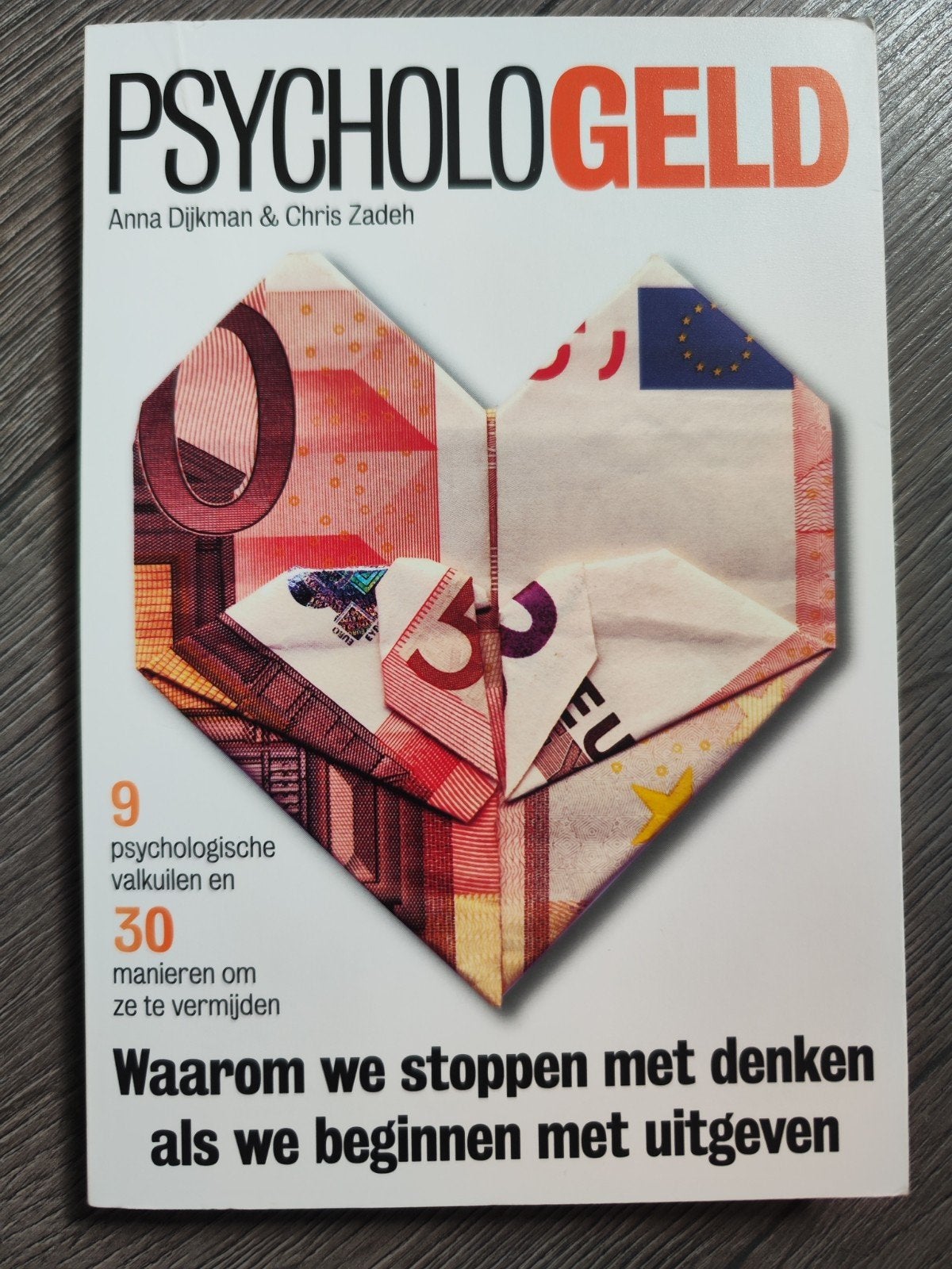 PsycholoGeld – Anna Dijkman & Chris Zadeh | Psychologie, Ophalen of Verzenden, Zo goed als nieuw, Anna Dijkman; Chris Zadeh