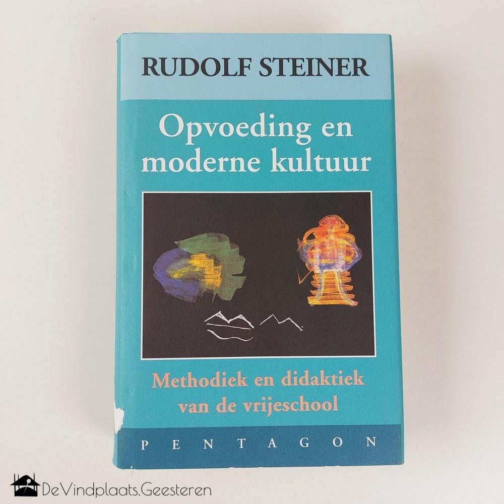 Rudolf Steiner – Opvoeding en moderne kultuur, Boeken, Ophalen of Verzenden, Zo goed als nieuw, Overige onderwerpen