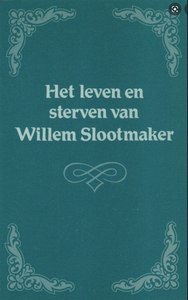 Het leven en sterven van Willem Slootmaker, Ophalen of Verzenden, Gelezen, Willem Slootmaker, Christendom | Protestants