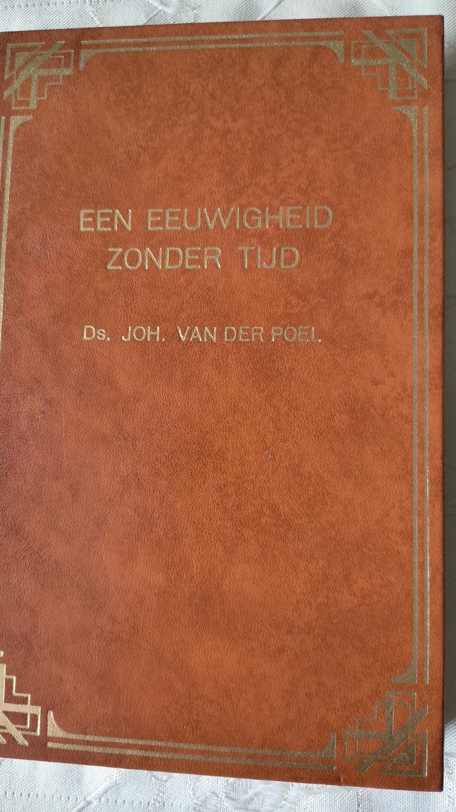 Een eeuwigheid zonder tijd. Ds Joh van der Poel en, Boeken, Ophalen of Verzenden, Zo goed als nieuw, Ds Joh van der Poel, Christendom | Protestants