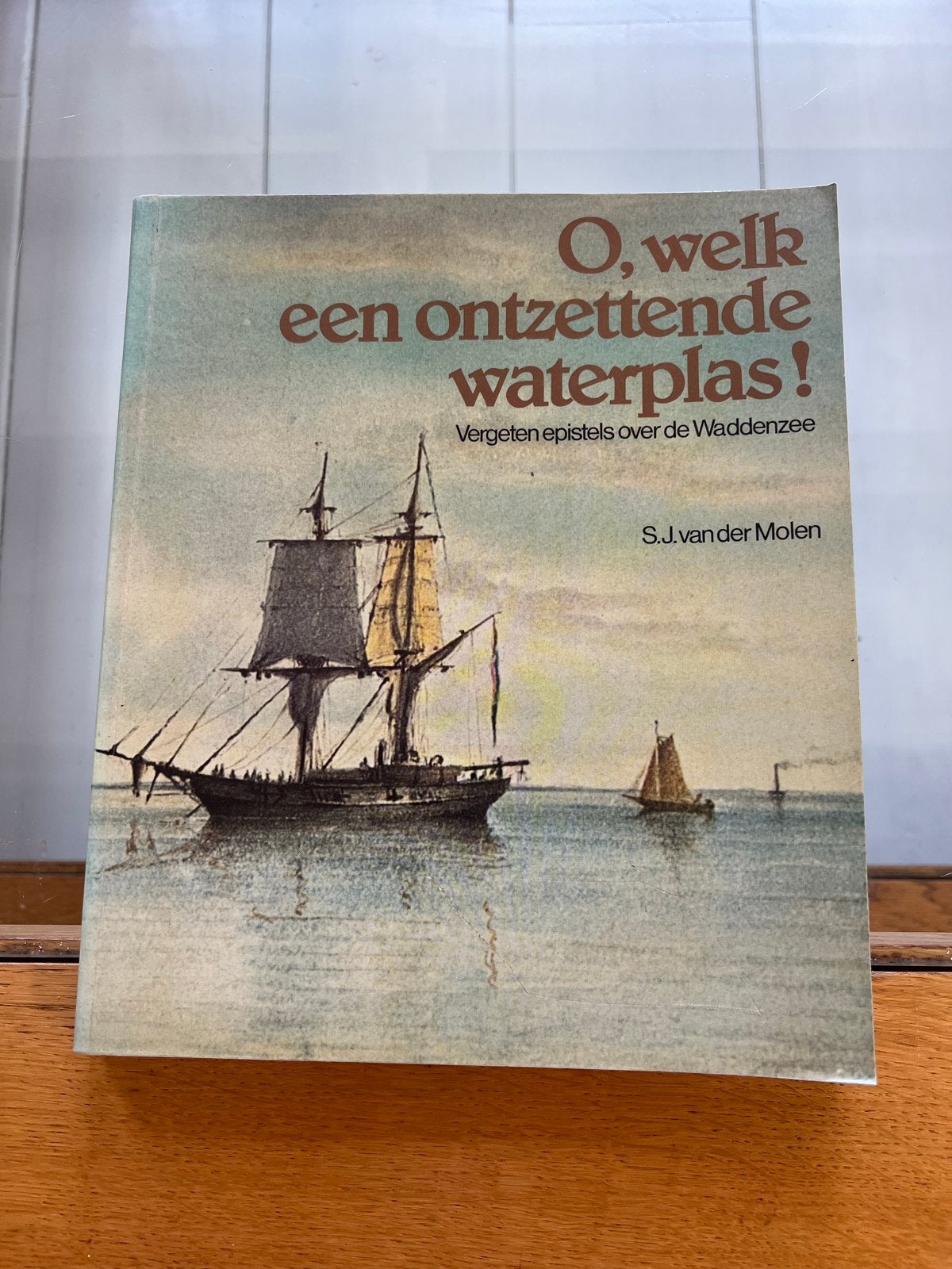 O, welk een ontzettende waterplas! Waddenboek S.J. van der M, Ophalen of Verzenden, Zo goed als nieuw, Nederland