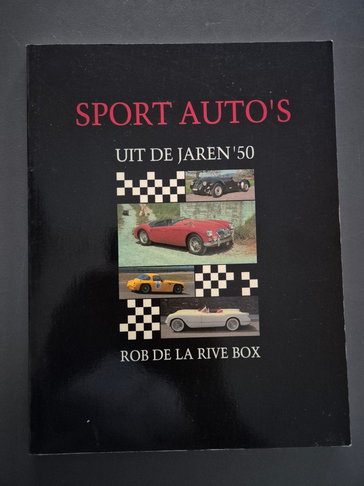 Sport Auto's uit de Jaren '50 - Rob de la Rive Box / Elmar, Ophalen of Verzenden, Gelezen, Algemeen, Rob de la Rive Box