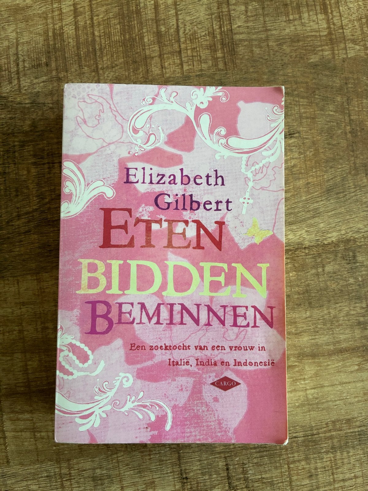 Eten Bidden Beminnen - Elizabeth Gilbert, Boeken, Romans, Ophalen of Verzenden, Gelezen