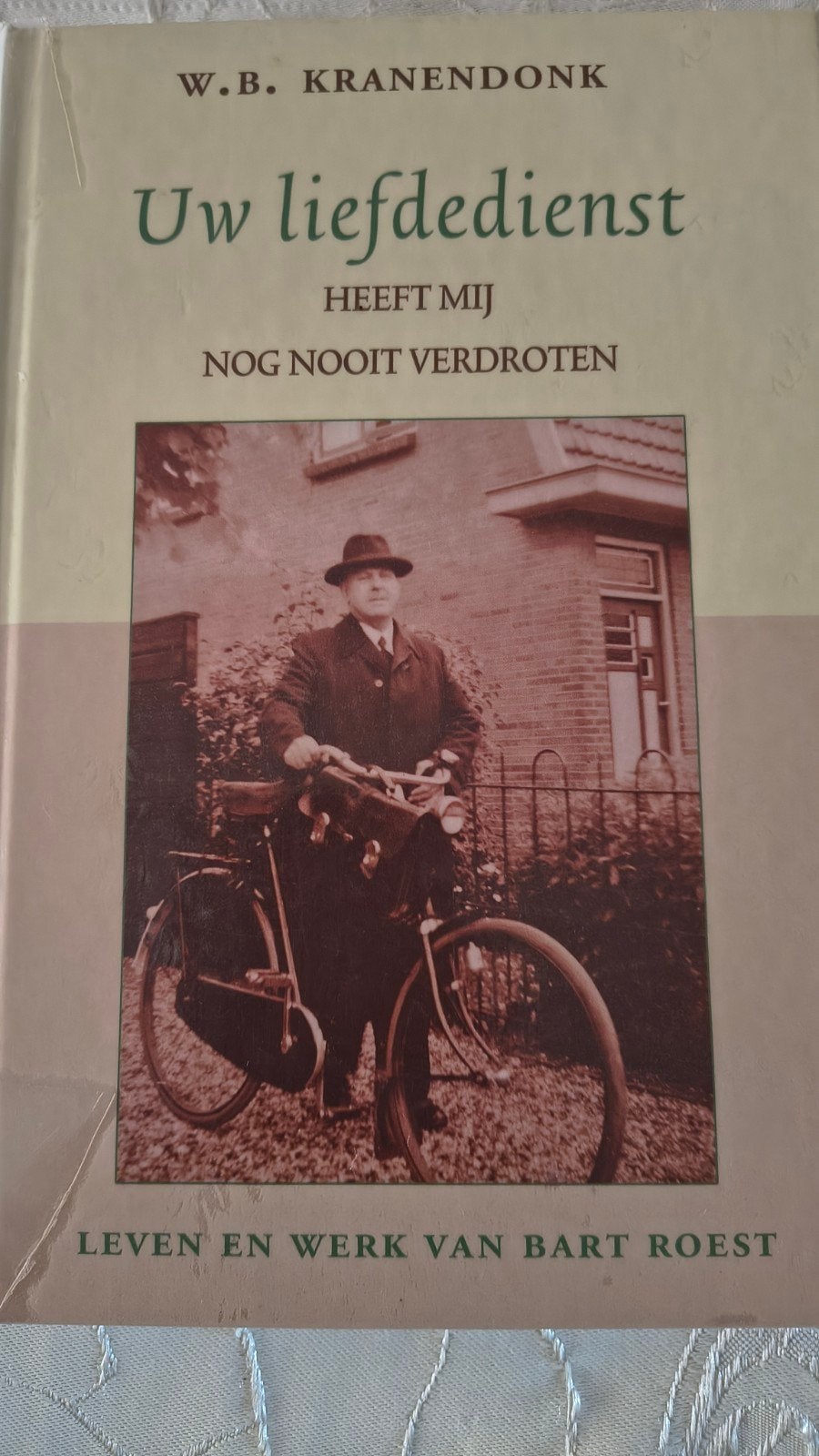 Uw liefde dienst heeft mij nooit verdroten. WB Kranendonk, Boeken, Christendom | Protestants, Ophalen of Verzenden, Zo goed als nieuw