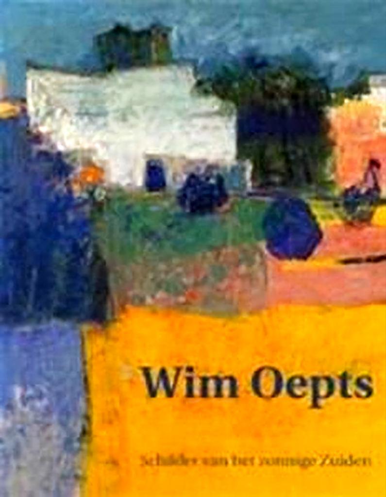 WIM OEPTS Schilder v/h zonnige zuiden. Hardcover Nederlands, Verzenden, Zo goed als nieuw