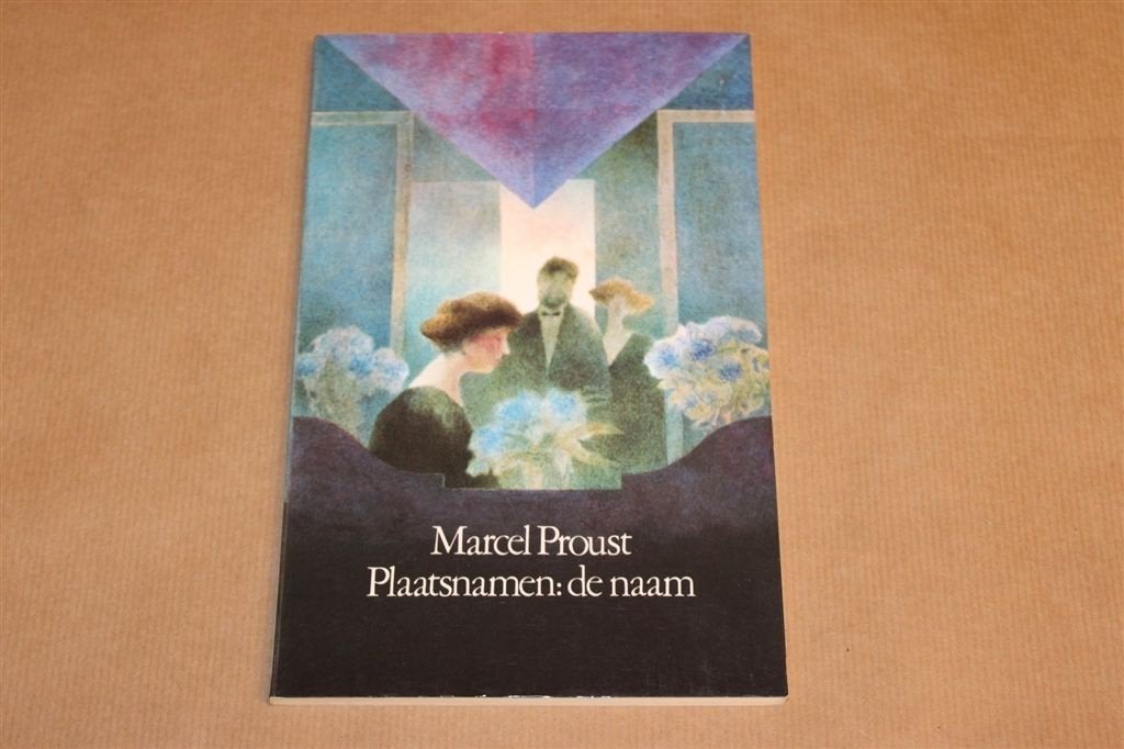 Plaatsnamen — Proust, De Kant van Swann, Deel 3, Ophalen of Verzenden, Gelezen