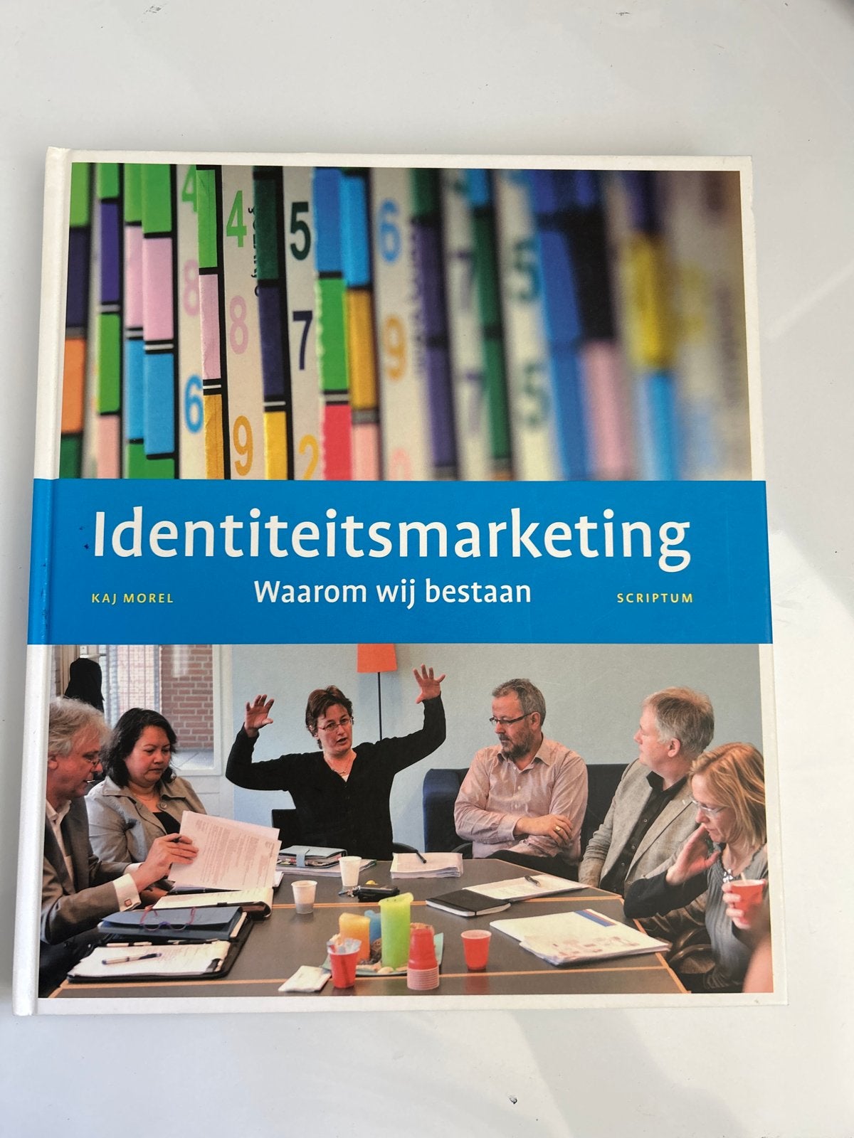 Identiteitsmarketing: Waarom wij bestaan - Kaj Morel, Ophalen of Verzenden, Zo goed als nieuw, Economie en Marketing