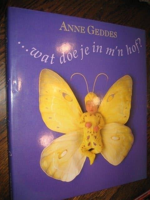 Anne geddes wat doe je in mn hof, Ophalen of Verzenden, Zo goed als nieuw, Fotografen