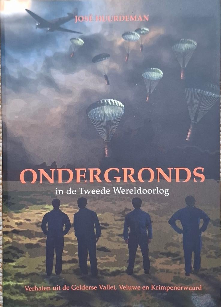 Ondergronds in de Tweede Wereldoorlog - José Huurdeman, José Huurdeman, Ophalen of Verzenden, Overige onderwerpen, Tweede Wereldoorlog