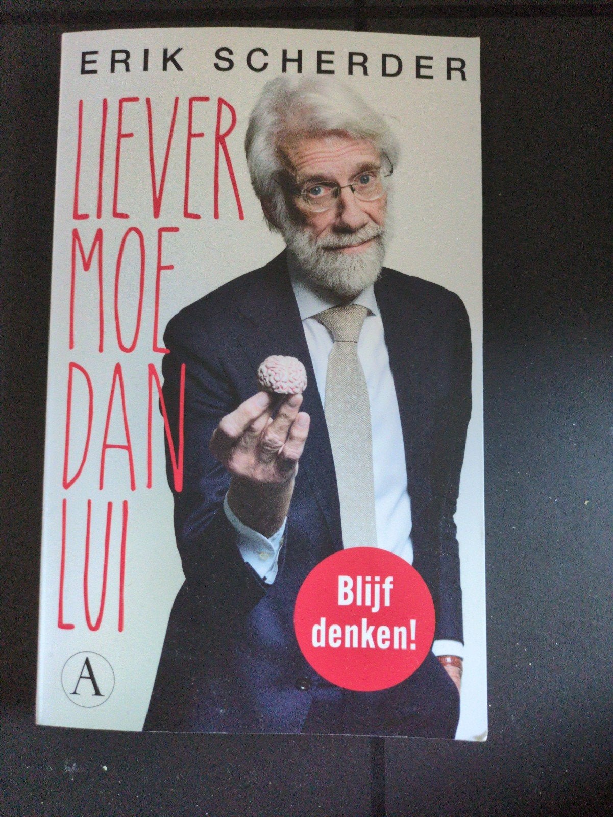 Liever Moe Dan Lui - Erik Scherder (Blijf Denken!), Ophalen of Verzenden, Gelezen, Cognitieve psychologie, Erik Scherder