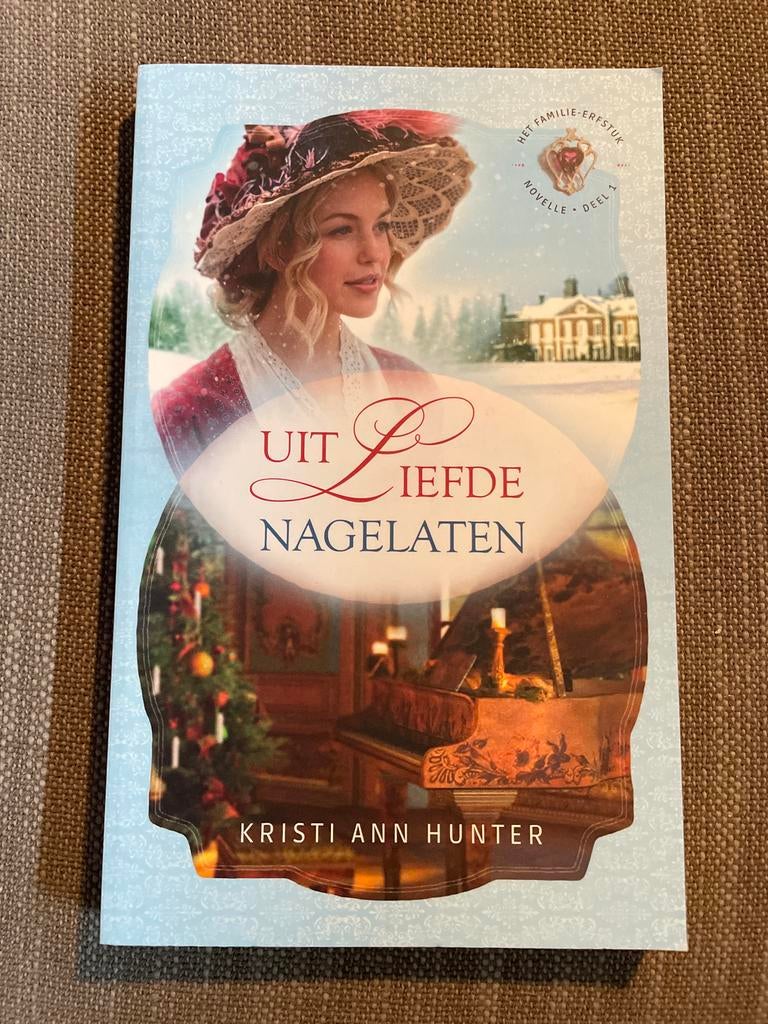 Kristi-Ann Hunter - Uit liefde nagelaten, Ophalen of Verzenden, Zo goed als nieuw, Kristi-Ann Hunter