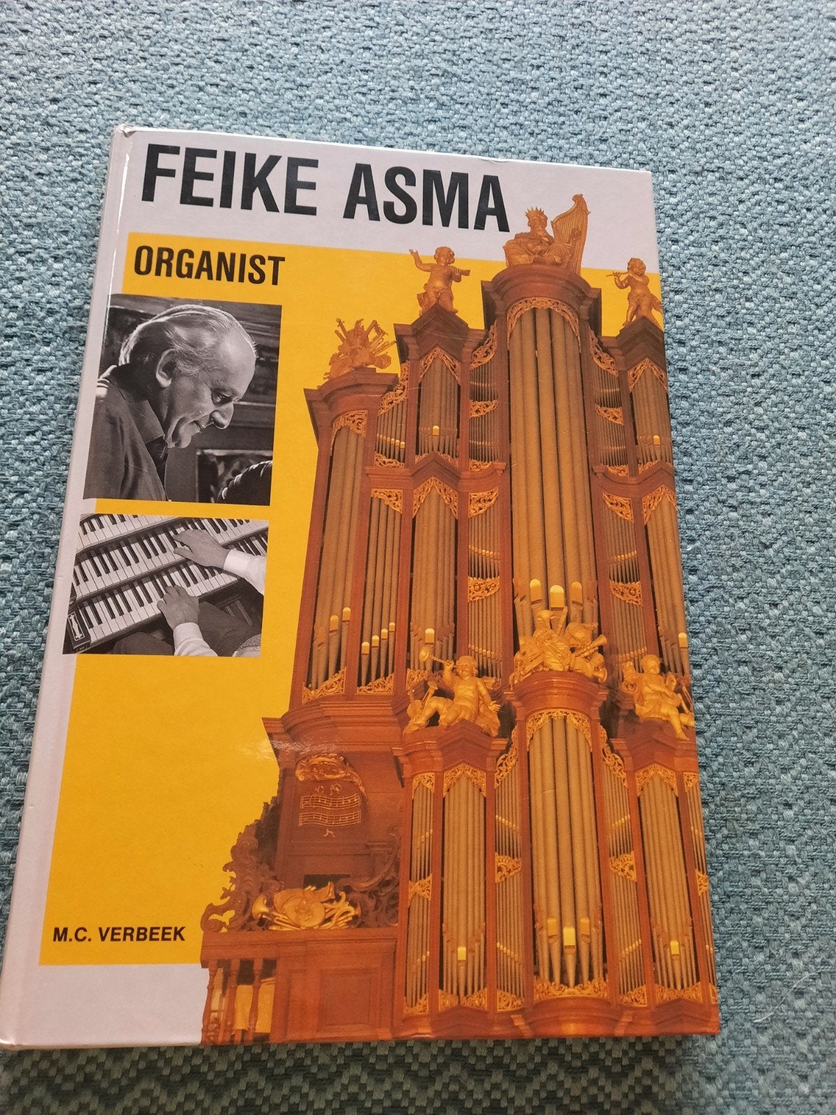 Feike Asma Organist - M.C. Verbeek - Hardcover, Ophalen of Verzenden