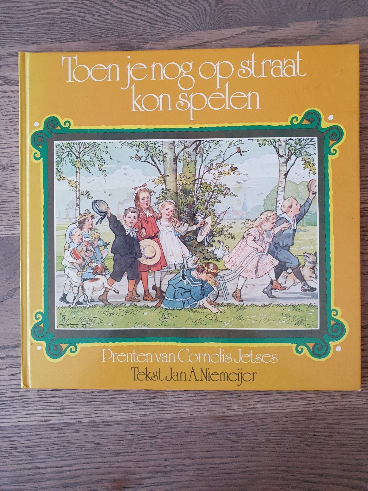Toen je nog op straat kon spelen - Cornelis Jetses, Ophalen, Gelezen, Cornelis Jetses, Prentenboek
