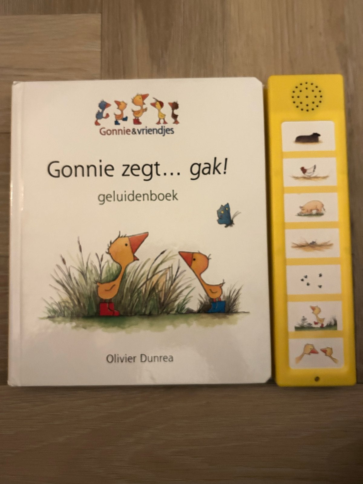 Gonnie zegt... Gak! Geluidenboek - Olivier Dunrea, Boeken, Ophalen of Verzenden, Zo goed als nieuw, Uitklap-, Voel- of Ontdekboek