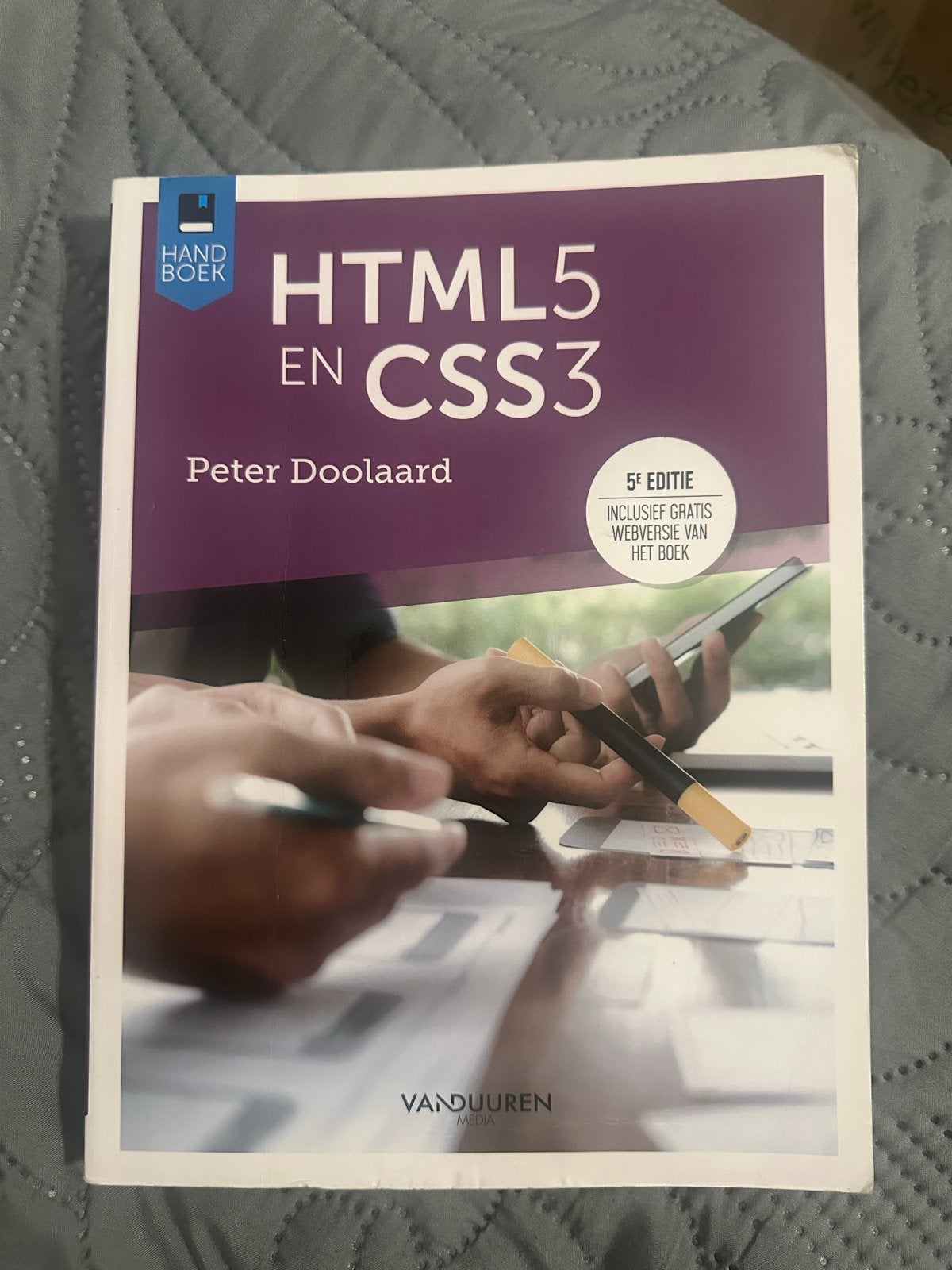 Handboek HTML5 en CSS3 - Peter Doolaard (5e editie), Boeken, Ophalen of Verzenden, Zo goed als nieuw, Internet of Webdesign