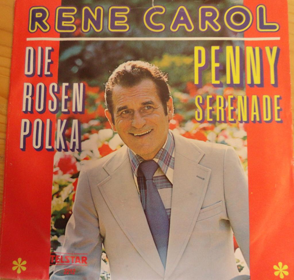Rene Carol > Die Rosen Polka, Gebruikt, 7 inch, Single, Ophalen of Verzenden