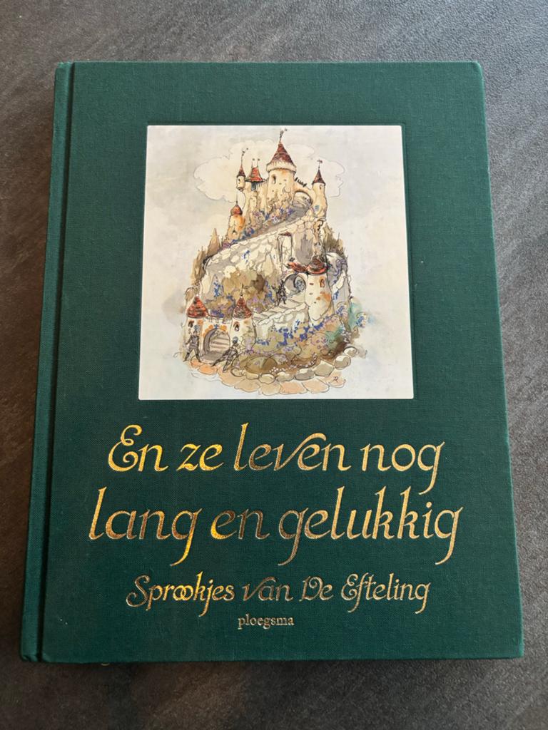 En ze leven nog lang en gelukkig - Sprookjes van De Efteling, Boeken, Ophalen of Verzenden, Zo goed als nieuw