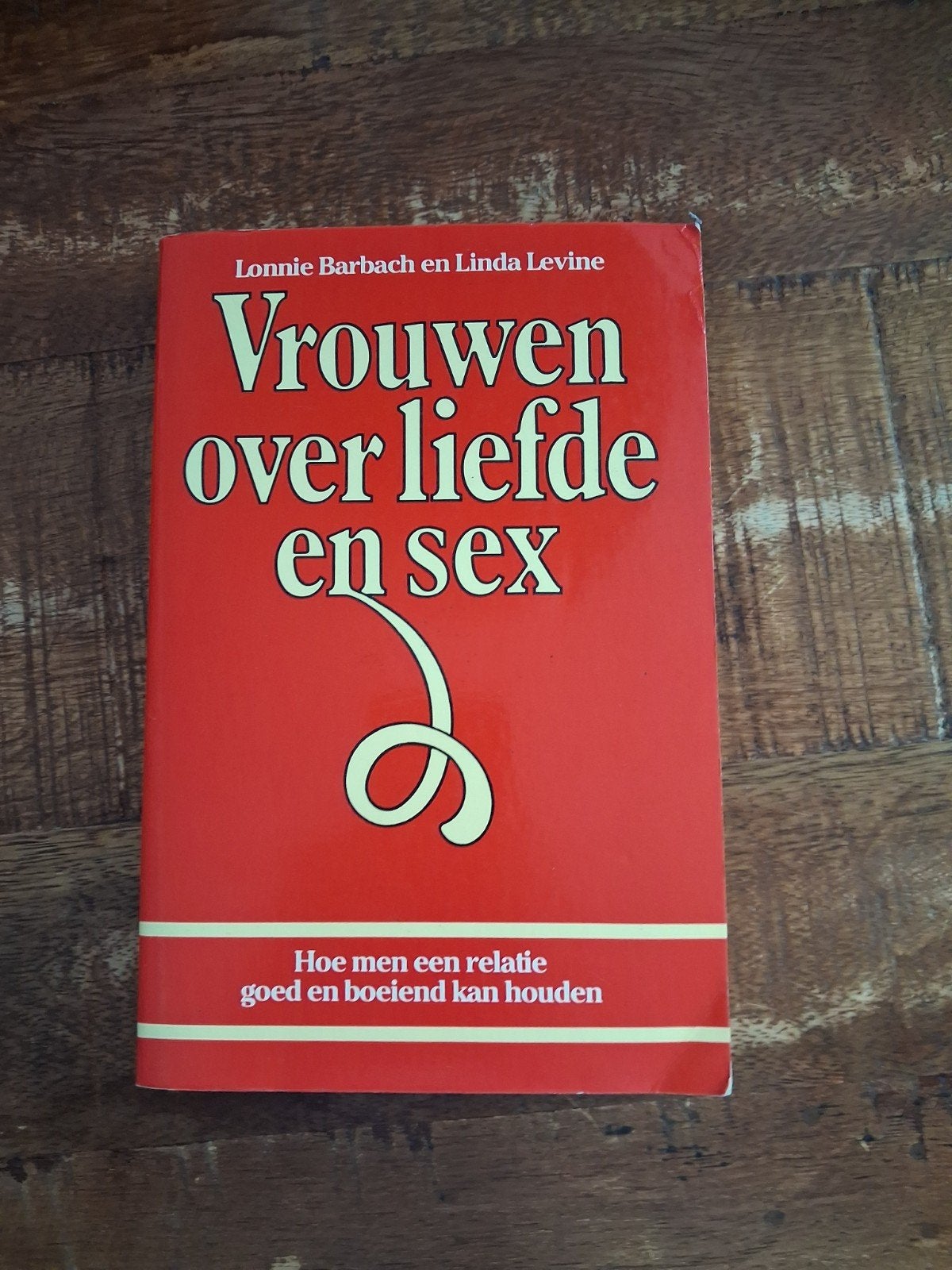 Vrouwen over liefde en sex - Lonnie Barbach en Linda Levine, Ophalen of Verzenden, Gelezen, Lonnie Barbach en Linda Levine, Nederland