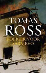 Tomas Ross: Koerier voor Sarajevo, Ophalen of Verzenden, Gelezen