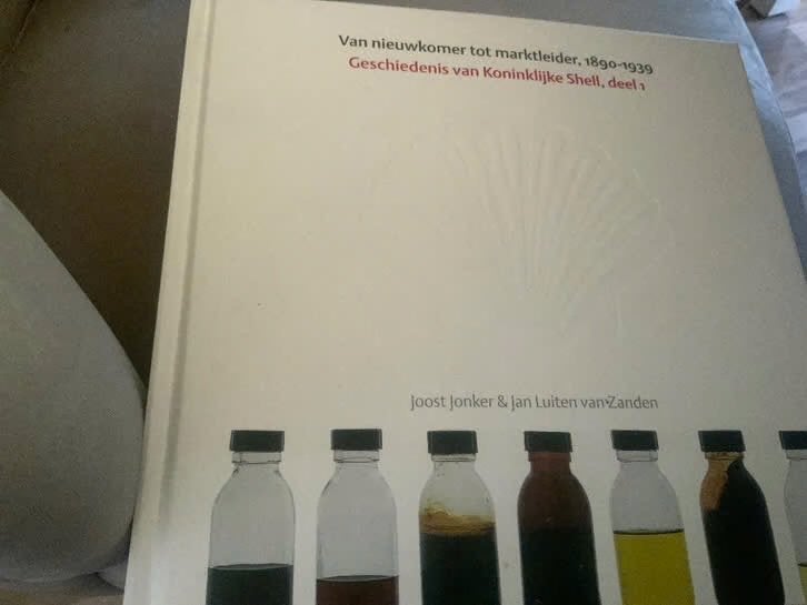 Van nieuwkomer tot marktleider:GeschiedenisKoninklijke Shell, Gelezen, Joost Jonker & Jan Luiten van Zanden, Ophalen of Verzenden