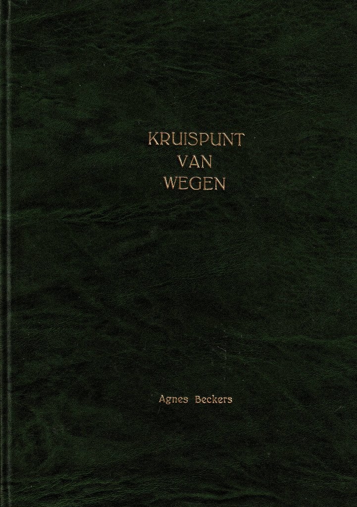 Kruispunt van wegen - Agnes Beckers, Ophalen of Verzenden, Gelezen, Agnes Beckers